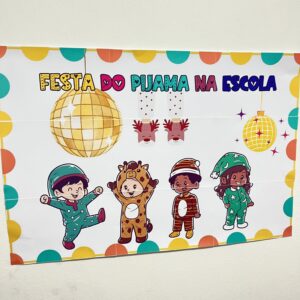 Painel festa do pijama na escola