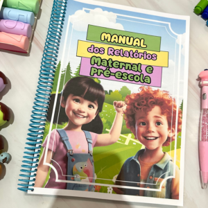 MANUAL RELATÓRIOS MATERNAL E PRÉ ESCOLA