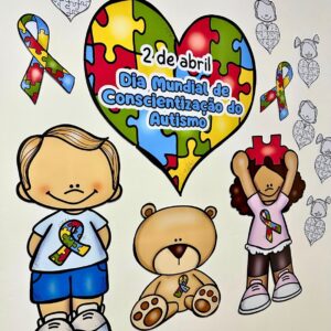 KIT COMPLETO DIA MUNDIAL DE CONSCIENTIZAÇÃO DO AUTISMO