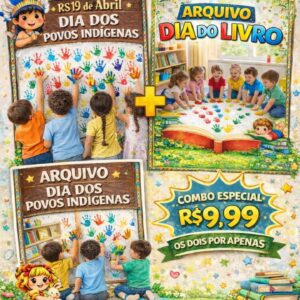 COMBO 2 ARQUIVOS - DIA DO LIVRO E DIA DOS POVOS INDIGENAS